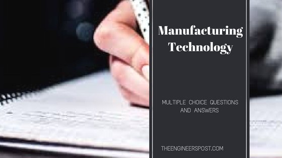 Manufacturing Technology Exam Questions