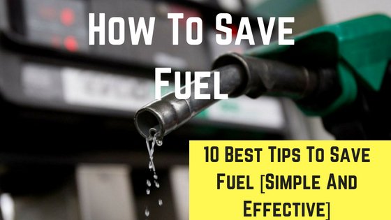 How To Save Fuel