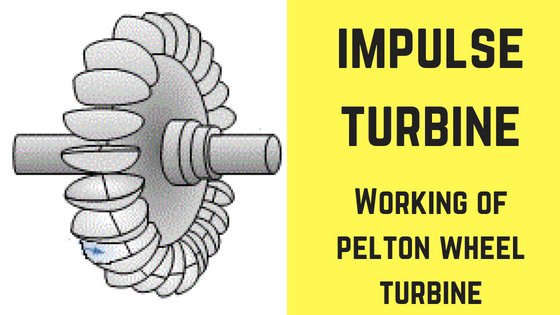 impulse turbine: construction, working, parts.
