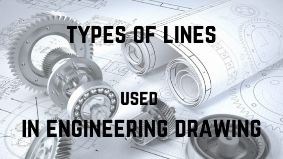 types of lines used in engineering drawing