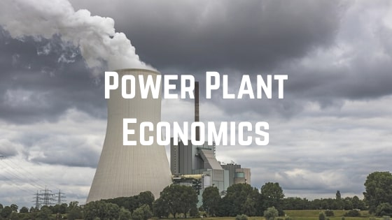 Power Plant Economics