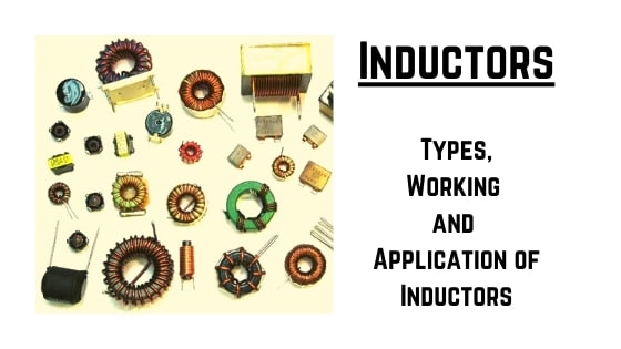 Inductors types, working and applications