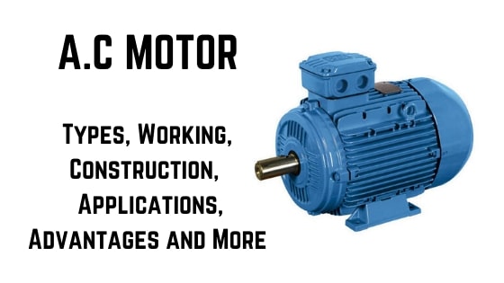 A.C Motor types