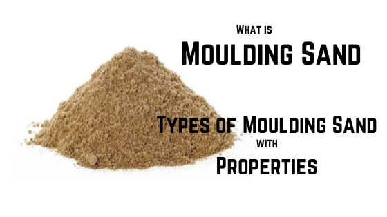 Types of Moulding Sand