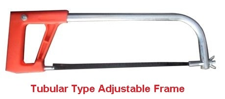 Types of hacksaw frame - Tubular type adjustable frame