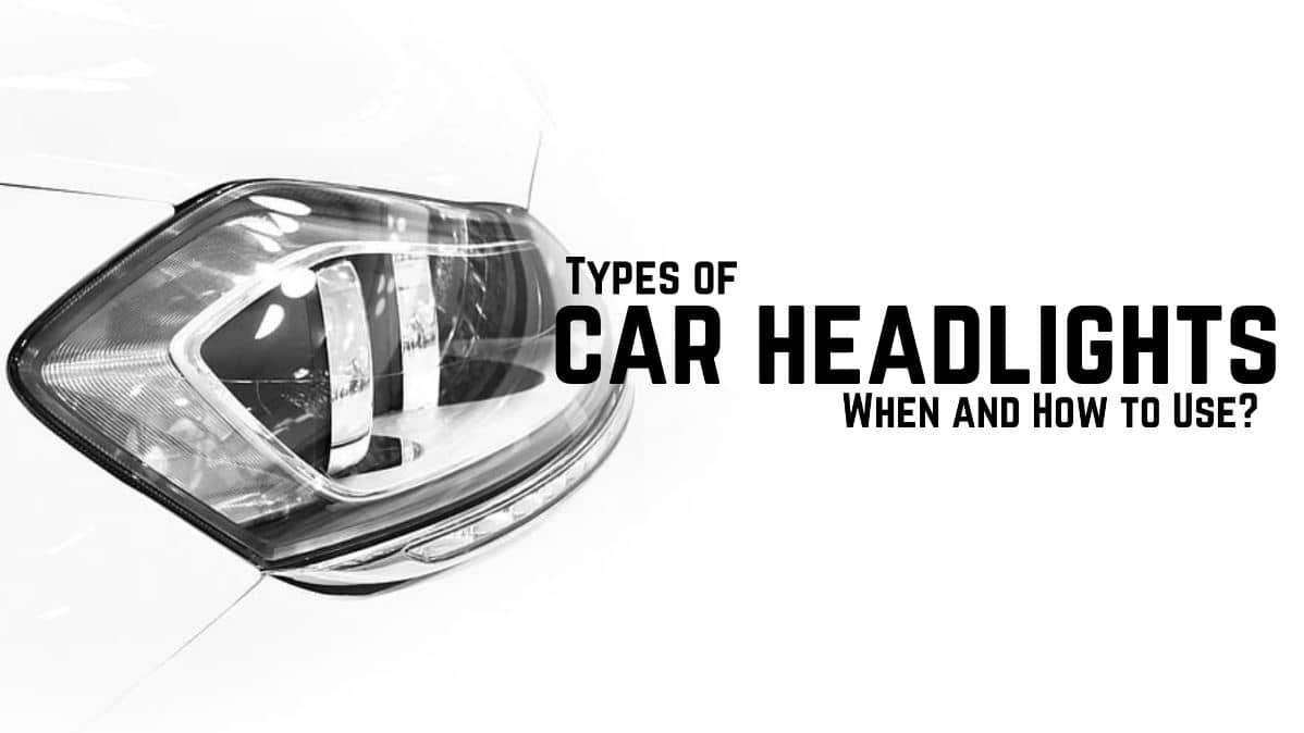 Types of Car lights & headlights [Name & Pictures] Explained