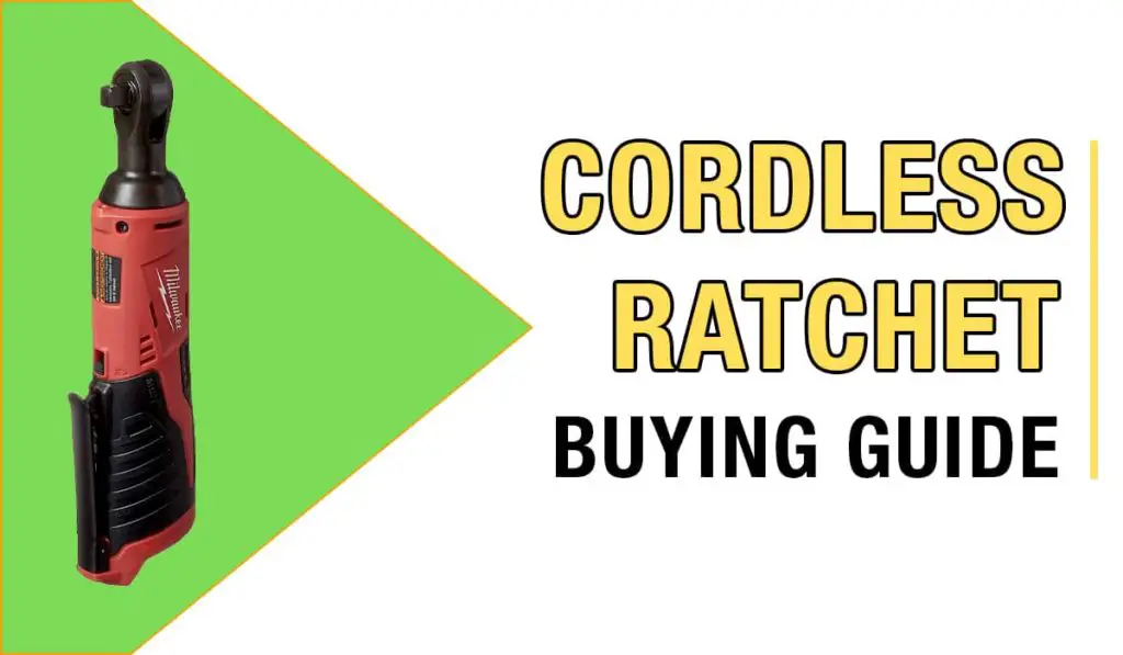 cordless ratchet buying guide