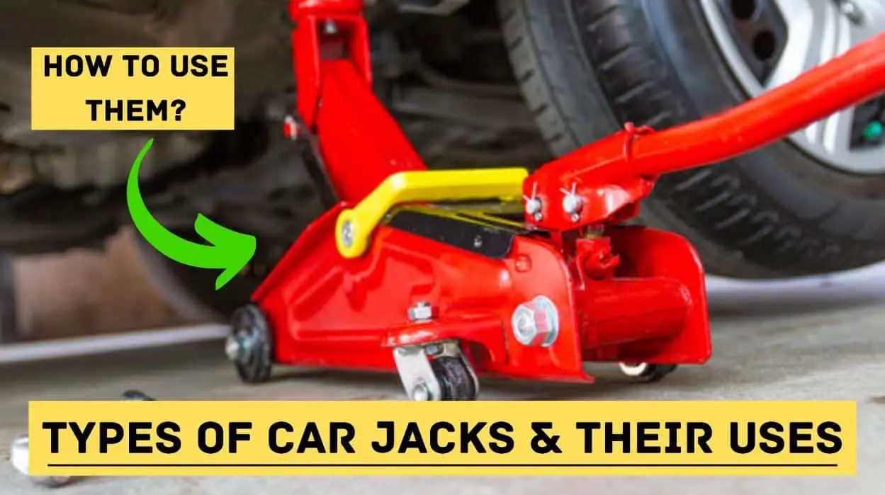 Types of Car Jacks & Their Uses Explained with Pictures [PDF]