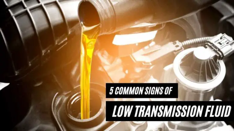 Signs of Low Transmission Fluid